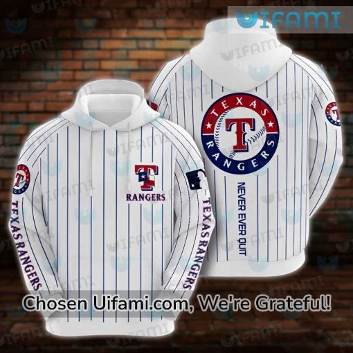 Texas Rangers Hoodie 3D Valuable Never Ever Quit Texas Rangers Gift