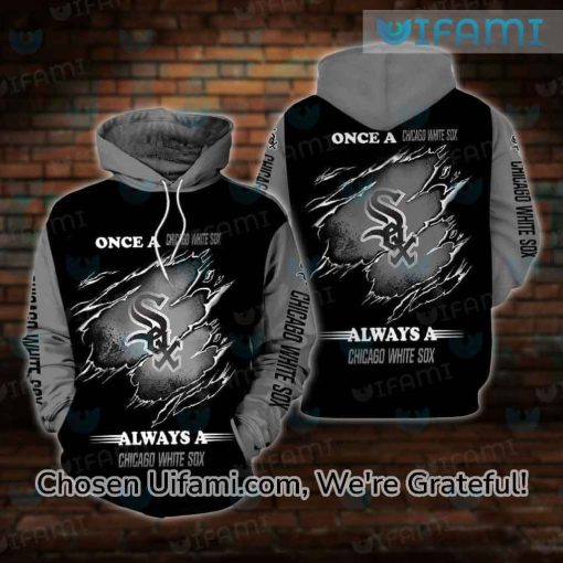 White Sox Hoodie 3D Best Always A Chicago White Sox Chicago White Sox Gift