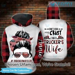 Personalized Trucker Wife Hoodie 3D Cant Hide My Crazy Gift