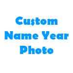 Custom Name Year Photo