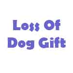 Loss Of Dog Gift