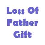 Loss Of Father Gift