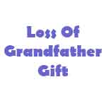 Loss Of Grandfather Gift