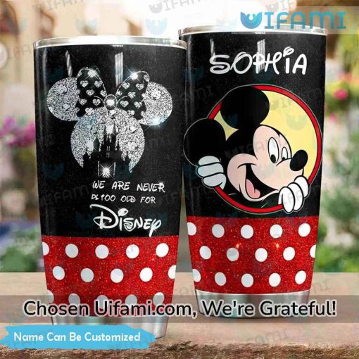 Mickey Mouse Stainless Steel Tumbler Custom Awe-inspiring Never Too Old Gift