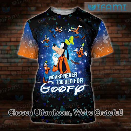 Vintage Goofy Shirt 3D Exciting Never Too Old Gift