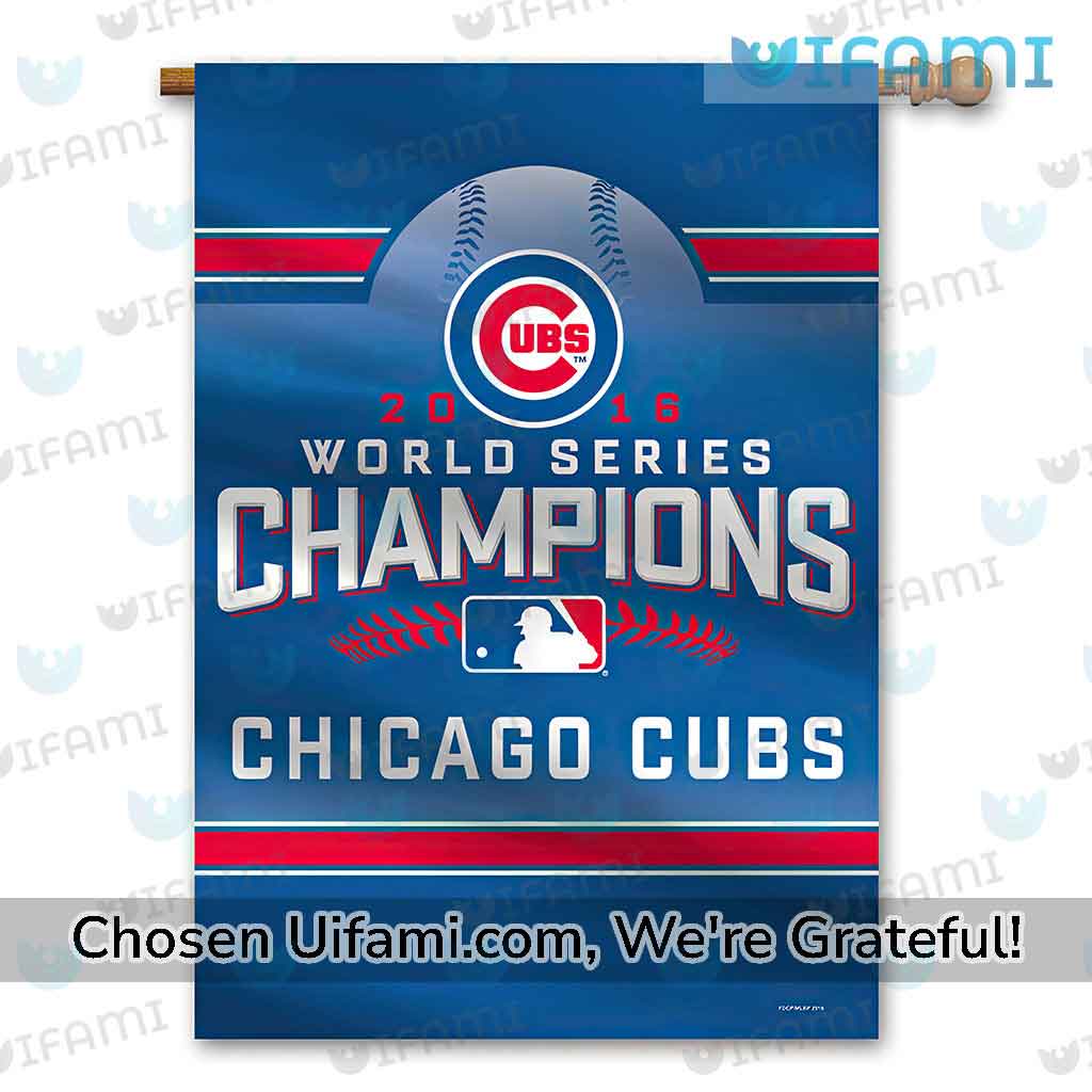 Chicago Cubs House Flag Irresistible 2016 World Series Champs Gift